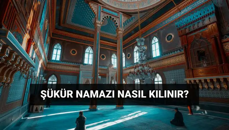 Kurban Bayramı’nda Şükür Namazı Nasıl Kılınır? Detaylı Rehber