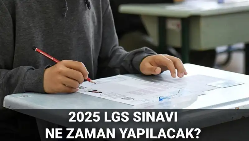 2025 LGS Sınav Tarihi: Öğrencilerin Heyecanla Beklediği Gün!