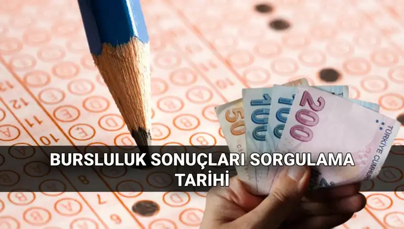 2025 Bursluluk Sınav Sonuçları ve İlk Burs Ödemesi Tarihleri