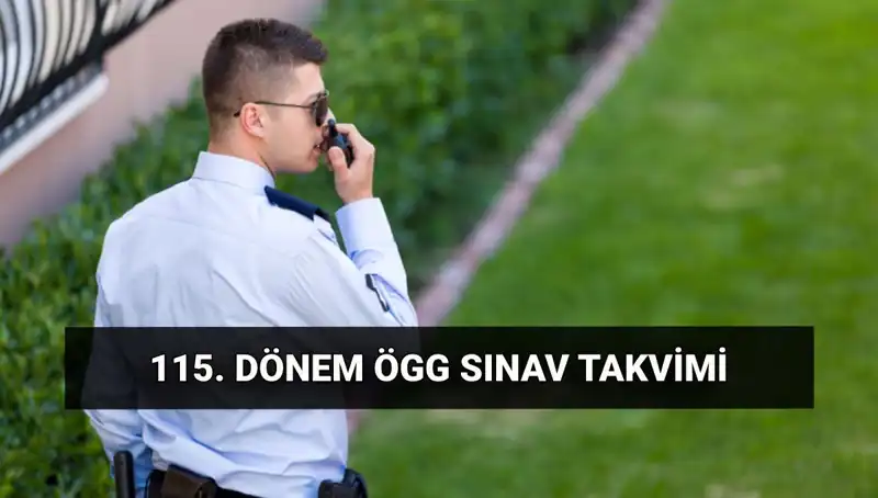 2025 Özel Güvenlik Görevlisi Sınavı Tarihleri ve Detayları Açıklandı
