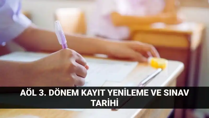 AÖL Kayıt Yenileme ve Sınav Tarihleri: Her Öğrencinin Bilmesi Gerekenler